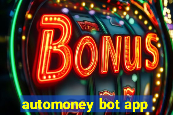 automoney bot app